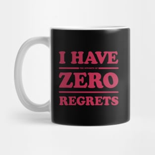 Regrets Mug